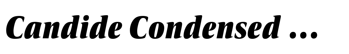 Candide Condensed Heavy Italic